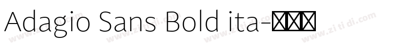 Adagio Sans Bold ita字体转换 Adagio Sans Bold ita字体转换